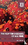 Smith, Stacey - The Top Ten Diseases of All Time