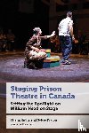 Ridha, Thana, Frigon, Sylvie - Staging Prison Theatre in Canada
