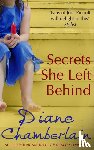 Chamberlain, Diane - Secrets She Left Behind