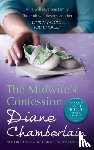 Chamberlain, Diane - The Midwife's Confession