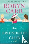 Carr, Robyn - The Friendship Club