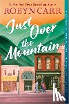 Carr, Robyn - Just Over the Mountain