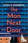 Roberts, Sheila - The Man Next Door