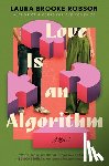 Robson, Laura Brooke - Love Is an Algorithm