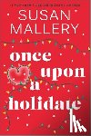 Mallery, Susan - Once Upon a Holidate: A Christmas Romance Novel