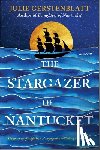 Gerstenblatt, Julie - The Stargazer of Nantucket