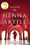 Joshi, Alka - The Henna Artist