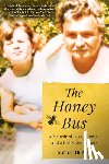 May, Meredith - The Honey Bus: A Memoir of Loss, Courage and a Girl Saved by Bees