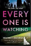 Gudenkauf, Heather - Everyone Is Watching: A Locked-Room Thriller