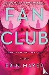 Mayer, Erin - Fan Club