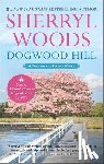 Woods, Sherryl - Woods, S: Dogwood Hill