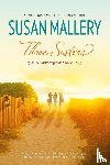 Mallery, Susan - THREE SISTERS
