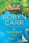 Carr, Robyn - The Summer That Made Us