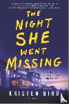 Bird, Kristen - THE NIGHT SHE WENT MISSING