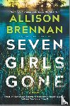 Brennan, Allison - 7 GIRLS GONE ORIGINAL/E