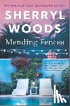 Woods, Sherryl - Mending Fences