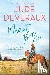 Deveraux, Jude - Meant to Be