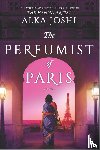 Joshi, Alka - The Perfumist of Paris