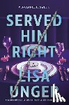 Unger, Lisa - Served Him Right
