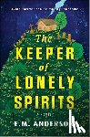 Anderson, E. M. - The Keeper of Lonely Spirits