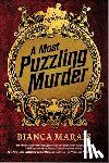 Marais, Bianca - A Most Puzzling Murder: A Quirky, Humorous Locked Room Murder Mystery with Riddles and Puzzles for the Reader to Solve