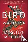 Mitchard, Jacquelyn - The Birdwatcher