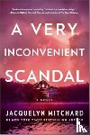 Mitchard, Jacquelyn - A Very Inconvenient Scandal