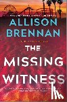 Brennan, Allison - The Missing Witness: A Quinn & Costa Novel