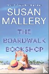 Mallery, Susan - BOARDWALK BOOKSHOP ORIGINAL/E
