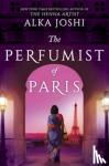 Joshi, Alka - The Perfumist of Paris