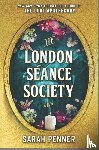 Penner, Sarah - Penner, S: London Séance Society