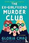 Chao, Gloria - The Ex-Girlfriend Murder Club