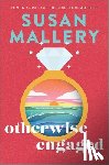 Mallery, Susan - Otherwise Engaged