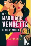 Madden, Caroline - The Marriage Vendetta