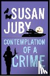 Juby, Susan - Contemplation of a Crime