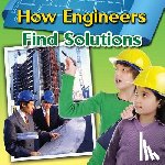 Miller, Reagan - How Engineers Find Solutions