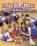 Stuckey, Rachel - Full Court Press: Basketball Skills and Drills