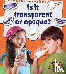 Hughes, Susan - Is it transparent or opaque?