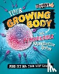 Mason, Paul - YOUR GROWING BODY & REMARKABLE