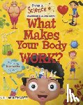 Arbuthnott, Gill - What Makes Your Body Work?