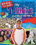 Greathead, Helen - My T-Shirt and Other Clothing