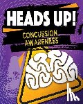 Rose, Simon - Heads Up! Concussion Awareness