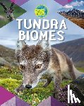 Spilsbury, Louise A. - Tundra Biomes