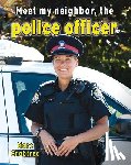Crabtree, Marc - Meet My Neighbor, the Police Officer