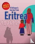 Linda, Barghoorn - A Refugee s Journey from Eritrea