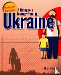 Ellen, Rodger - A Refugee s Journey from Ukraine