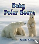 Kalman, Bobbie - Baby Polar Bears