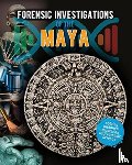 Spilsbury, Louise - Forensic Investigations of the Ancient Maya