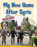 Barghoorn, Linda - My New Home After Syria