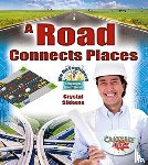 Sikkens, Crystal - A Road Connects Places